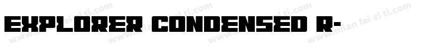 Explorer Condensed R字体转换